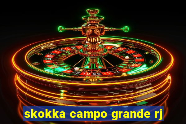 skokka campo grande rj